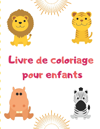 Accompagnée de ses fidèles amis, elle vous emmène dans ses plus belles aventures ! Livre De Coloriage Pour Enfants 100 Animaux Y Compris Animaux De La Ferme Animaux De La Jungle Animaux Des Bois Et Animaux Marins