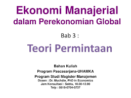 Menjelaskan tentang laba/rugi ekonomi, bahwa pasar sering tidak berada dalam ekuilibrium karena perubahan yang tidak diantisipasi dalam permintaan produk atau kondisi biaya. Teori Permintaan Ekonomi Manajerial Dalam Perekonomian Global Bab 3 Ppt Download