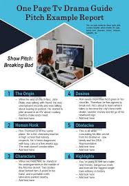 This the shortest form of the pitch and serves as a synopsis, attention grabber, and outlook of where the show will go. One Page Tv Drama Guide Pitch Example Report Presentation Report Infographic Ppt Pdf Document Presentation Graphics Presentation Powerpoint Example Slide Templates