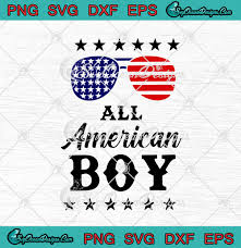Download All American Boy Funny 4th Of July Independence Day Svg Png Eps Dxf Cricut Cameo File Silhouette Art Svg Png Eps Dxf Cricut Silhouette Designs Digital Download