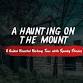Haunting on the Mount — Rocky Mount State Historic - Rocky Mount State Historic Site, 200 Hyder Hill Rd Event Image