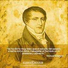 Cuadros decorativos vintage frases carteles zona belgrano. Manuel Belgrano Uno De Los Hombres Mas Lucidos De Nuestra Revolucion Fundadora