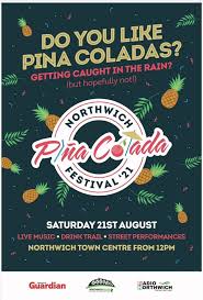 🧉🍹🧉🍹🧉🍹🧉🍹🧉🍹🧉 ☔️ Get your best Hawaiian shirts and hula skirts  ready for Saturday 21st August 2021 for Northwich's first ever annual Pina  Colada Festival! Festivities start 12 noon at various events around