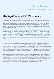 Once there was a young boy called lyman. The Boy Who Cried Wolf Summary Essay Example