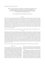 Kuala terengganu, city and port, northeastern peninsular (west) malaysia, at the mouth of the terengganu river, on the south china sea. Pdf Pm2 5 And Associated Ionic Species In A Sub Urban Coastal Area Of Kuala Terengganu Southern South China Sea Malaysia