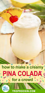 Easy Big Batch Pina Colada Recipe Trop Rockin Magazine Colada Drinks Pina Colada Recipe Pina Colada Recipe Non Alcoholic