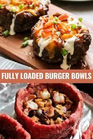 Fully Loaded Burger Bowls Pinerfood Com Recipe In 2020 Loaded Burgers Recipes Keto Recipes Dinner