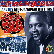 Carlos Malcolm And His Afro-Jamaican Rhythms