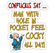 Confucius Say Sticker By Verbal72 Confucius Say Sayings Words