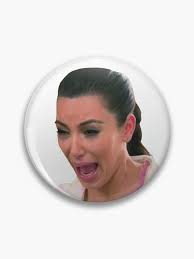 Chapa for Sale con la obra «Meme de Kim Kardashian gritando» de  no1phantrash