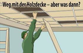 Mit dem abhängen einer decke kann man eine ehemals krumme und schiefe decke auch optisch begradigen. Weg Mit Der Holzdecke Aber Was Dann Tapete Putz Spanndecke