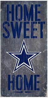 Dallas Cowboys Home Sweet Home Sign In 2021 Dallas Cowboys Signs Dallas Cowboys Crafts Dallas Cowboys Wallpaper