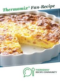 Impossible Quiche Recipe Thermomix Recipes Recipes Impossible Quiche
