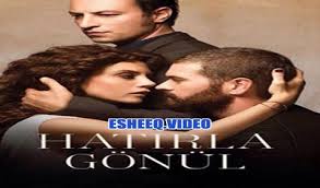 مسلسل تذكر يا قلبي الحلقة 2 مترجم موقع قصة عشق