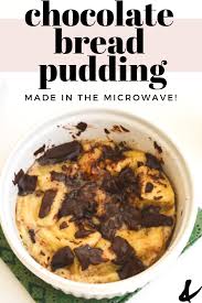 Microwave Bread Pudding Recipe For One Recipe Delicious Cake Recipes Chocolate Bread Pudding Bread Pudding