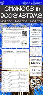 Biotic And Abiotic Factors 5e Activity Bundle Ngss Ms Ls2 4 Ngss Abiotic Environmental Science Lessons