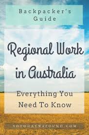 Backpacker S Guide How To Prepare For And Survive Remote Regional Work In Australia So Today We Found Work In Australia Australia Travel Guide Western Australia Travel