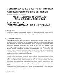Metodologi kajian ditulis dengan lebih ditil kerana ia adalah jantung sebuah proposal penyelidikan. Contoh Proposal Kajian 2
