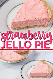 This Strawberry Jello Pie Is The Perfect Cool And Creamy Treat To Enjoy There Is Something About A Cool Jello Pie Jello Recipes Strawberry Jello Pie Jello Pie