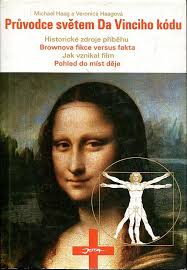 Haag, Michael: Průvodce světem Da Vinciho kódu, 2006.