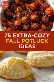 75 Fall Potluck Ideas That Ll Make You Feel Positively Cozy Potluck Dishes Potluck Recipes Main Dish For Potluck