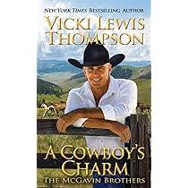 A Cowboy's Luck (McGavin Brothers): Thompson, Vicki Lewis: 9781946759382:  Amazon.com: Books