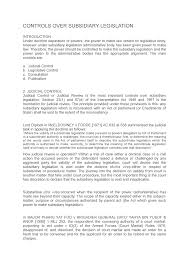 Subsidiary legislation deals with details which the legislative has neither the time nor the technical knowledge to enact such laws or rules. Control Over Subsidiary Legislation Studocu