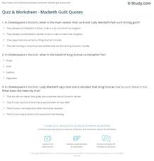 —hearing a knocking at his palace gate, macbeth fears that he can never wash away the evidence of his guilt. Quiz Worksheet Macbeth Guilt Quotes Study Com