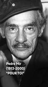 Hoy conmemoramos el natalicio de Pedro Mir, Poeta Nacional. En mi casa, su  nombre siempre estuvo ligado al respeto y a la memoria de mi padre, por  cuya poesía profesaba una profunda admiración que nos ...