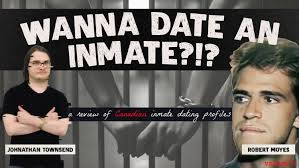 Want to Date an Inmate?