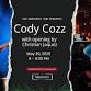 Cody Cozz with Christian Jaquez Opening