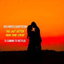 Netflix continues to bring new licensed and original content for its subscribers to enjoy every week, and with time, it has based on the 2012 book of the same name by jojo moyes, the last letter from your lover is directed by augustine frizzell and written. The Last Letter From Your Lover Is Coming To Netflix Film 14