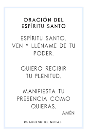 Ver más ideas sobre oración al espíritu santo, espíritu santo, espiritus. Buy Oracion Del Espiritu Santo Cuaderno De Notas Cuaderno Con Oracion Del Espiritu Santo En La Tapa Regalo Religioso Y Espiritual Para Amigo O Amiga O Catolicas Favoritas En Articulos