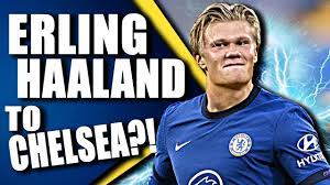 It comes as interest in the borussia dortmund star grows following an incredible season. Chelsea Fc News Erling Haaland Reported As Chelsea Priority Target Youtube