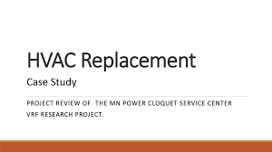 Maybe you would like to learn more about one of these? Hvac Replacement Case Study Ppt Download