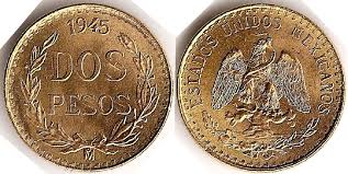 Sie ist trotz fehlendem nennwert anerkanntes zahlungsmittel in mexiko. Dos Pesos 1945 M Deutsches Munzenforum