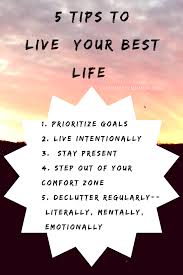 Living your best life begins with appreciating the fact that you are alive. Live Your Best Life 4 Steps To Living With Intention Mindful Md Mom