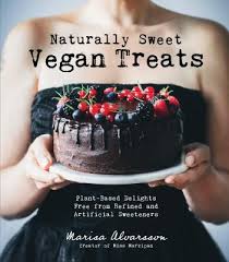We'll email you a low carb dessert cookbook upon request any time after your purchase. Naturally Sweet Vegan Treats Marisa Alvarsson 9781624146091