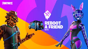 The game will automatically track your progress, but you can also check it via the. Reboot A Friend Beta Get Rewarded For Bringing Friends Back To Fortnite