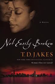 Jakes have inspired and faith to millions of people in the united states and around the world. Not Easily Broken By T D Jakes