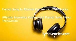 French Song In Allstate Commercial 2020 Lyrics Translation