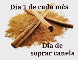 Sopre de fora para dentro…» Soprar Canela