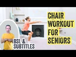 10 minute home chair workout for seniors bsl subtitles the body coach tv youtube body coach workout chair exercises