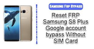 Learn how you can insert or remove a sim card on the samsung galaxy s8.follow us on twitter: Reset Frp Samsung S8 Plus Google Account Bypass Without Sim Card