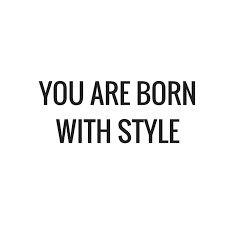 Shaynna Blaze Quote You Are Bron With Style Home Decor Renovation Quote Design Wall A Renovation Quotes Home Quotes And Sayings Home Remodeling Diy