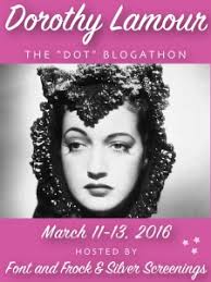 Dorothy Lamour Blogathon: Day 3