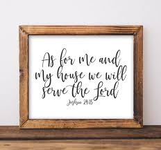Joshua 24 15 As For Me And My House We Will Serve The Lord Etsy In 2021 Wall Printables Printable Art Wall Decor Christian Wall Decor