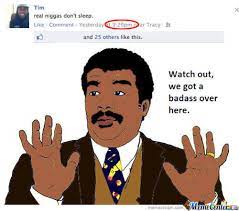 Image 664443 Neil Degrasse Tyson Reaction Know Your Meme