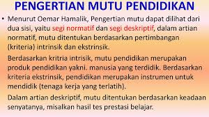 Definisi pendidikan adalah berbagai upaya dan usaha yang dilakukan orang dewasa untuk mendidik nalar peserta didik dan. Strategi Peningkatan Mutu Pendidikan Ppt Download