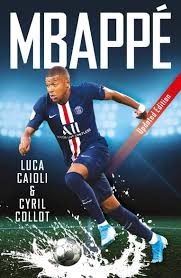 Uefa euro 2020 lancement de la compétition tm 11 jours : Mbappe 2020 Updated Edition Caioli Luca Collot Cyril 9781785785849 Amazon Com Books